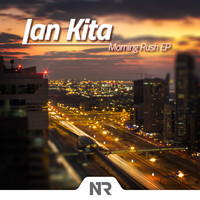 Ian Kita - Morning Rush