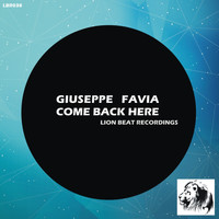 Giuseppe Favia - Come Back Here