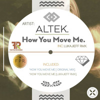 Altek - How You Move Me