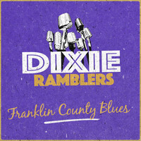 Dixie Ramblers - Franklin County Blues