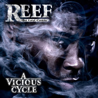 Reef the Lost Cauze - A Vicious Cycle