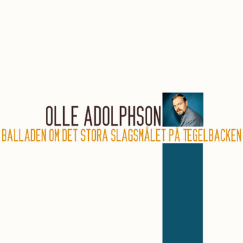 Olle Adolphson - Balladen om det stora slagsmålet påt tegelbacken