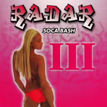 Various Artists - Radar's Soca Bash III