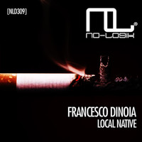 Francesco Dinoia - Local Native (Extended Mix)