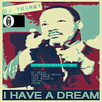 DJ Youngy - I Have a Dream