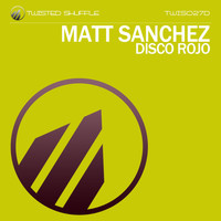 Matt Sanchez - Disco Rojo