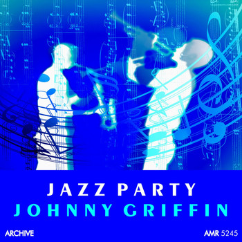 Johnny Griffin - Jazz Party