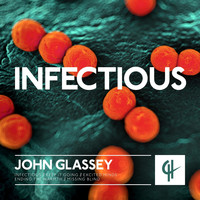 John Glassey - Infectious