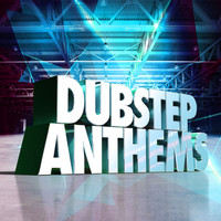 Dubstep 2015 - Dubstep Anthems