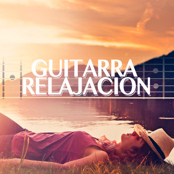 Spanish Guitar|Guitarra|Relajacion y Guitarra Acustica - Guitarra Relajacion