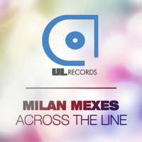 Milan Mexes - Across the Line