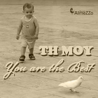 TH Moy - You Are the Best