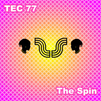 Tec 77 - The Spin
