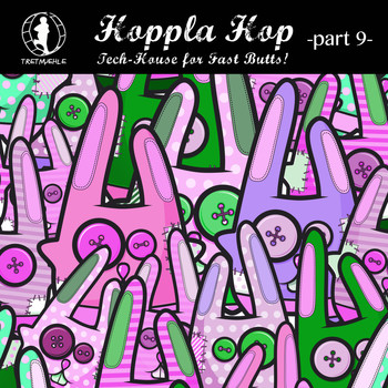 Various Artists - Hoppla Hop, Vol. 9 - Tech House for Fast Butts!