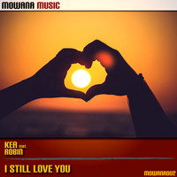 Kea - I Still Love You