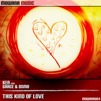 Kea - This Kind of Love
