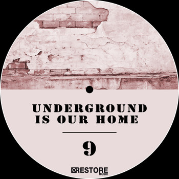 Various Artists - Underground Is Our Home, Vol. 9