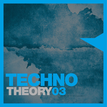 Various Artists - Techno Theory, Vol. 3 (Explicit)