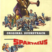 Alex North - Main Title / Training the Gladiators (Part I) / The Breakout / Love Sequence / Glabrus Defeated / Spartacus Defies Crassus / Final Farewell and End Title