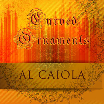 Al Caiola - Curved Ornaments