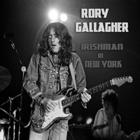 Rory Gallagher - Irishman In New York