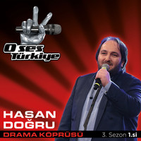 Hasan Doğru - Drama Köprüsü (O Ses Türkiye 3. Sezon 1.si)
