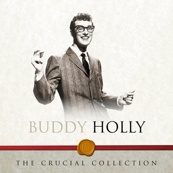 Buddy Holly - The Crucial Collection