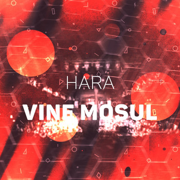 Hara - Vine Mosul