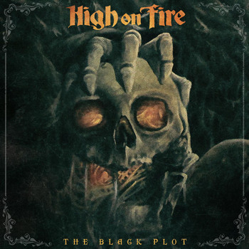 High On Fire - The Black Plot - Single