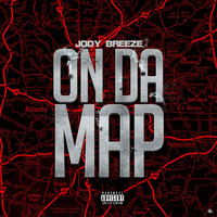 Jody Breeze - On da Map