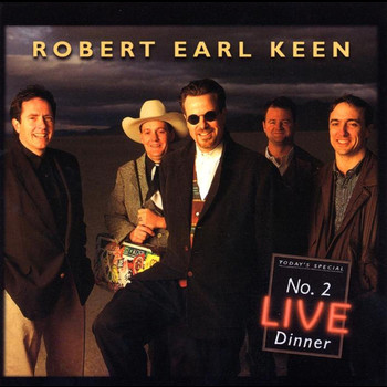 Robert Earl Keen - #2 Live Dinner