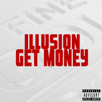 Illusion - Get Money