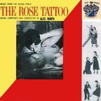 Alex North - The Rose Tattoo