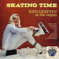 Ken Griffin At The Organ - Skating Time