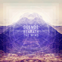 Duende - Beneath the Wind