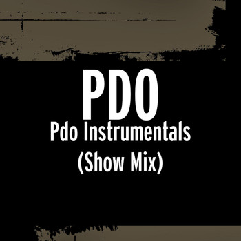 PDO - Pdo Instrumentals (Show Mix)