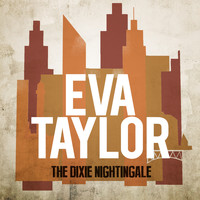 Eva Taylor - The Dixie Nightingale