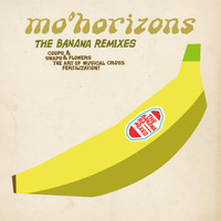 Mo' Horizons - The Banana Remixes