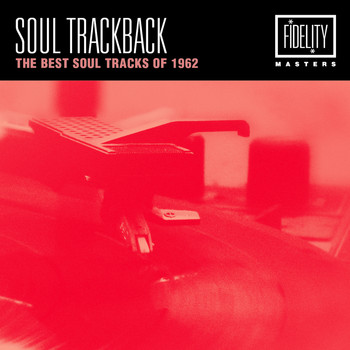 Various Artists - Soul Trackback - The Best Soul Tracks of 1962
