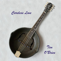 Tim O'brien - Careless Love