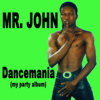 Mr. John - Dancemania (My Party Album)