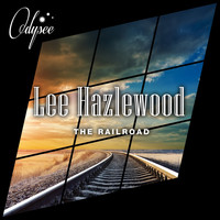 Lee Hazlewood - The Railroad