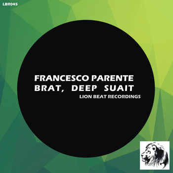 Francesco Parente - Brat, Deep Suait
