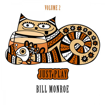 Bill Monroe - Just Play, Vol. 2