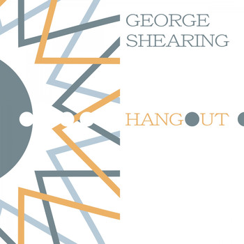 George Shearing - Hangout
