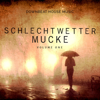 Various Artists - Schlechtwetter Mucke, Vol. 1 (Downbeat House Music)