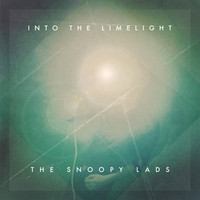 The Snoopy Lads - Into the Limelight