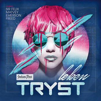 TRYST - Leben