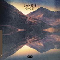 Lane 8 feat. Patrick Baker - Ghost