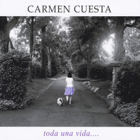 Carmen Cuesta - Toda una Vida